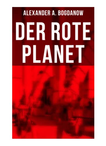 Der rote Planet: Science-Fiction-Roman