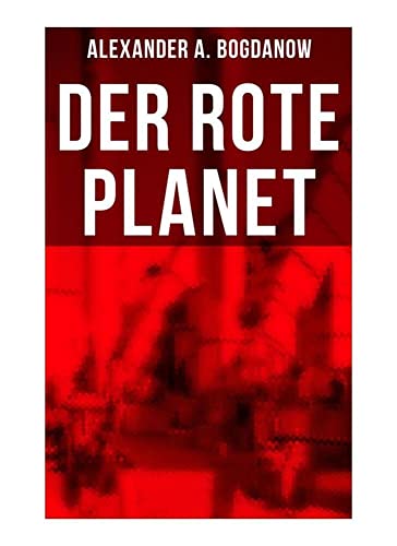 Der rote Planet: Science-Fiction-Roman von Musaicum Books