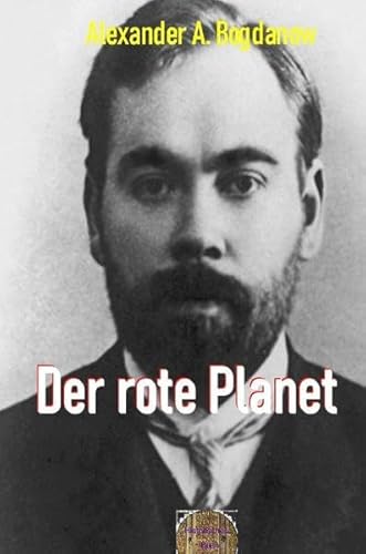 Rote Bücher / Der rote Planet: Eine moderne sozialistische Utopie