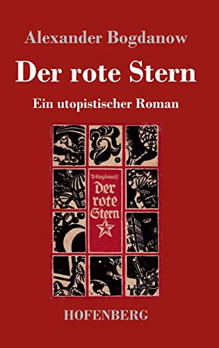Der rote Stern: Ein utopistischer Roman von Hofenberg