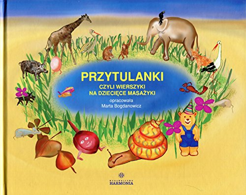 Przytulanki: czyli wierszyki na dziecięce masażyki