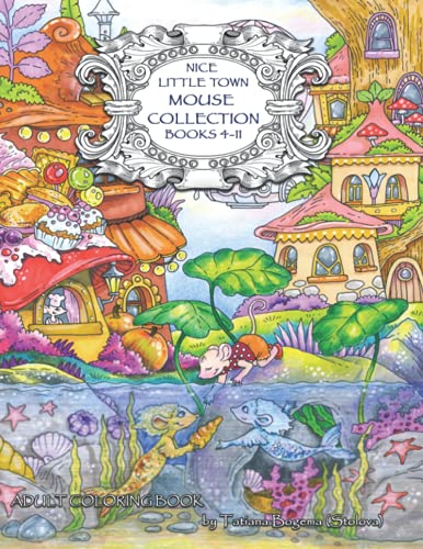 Nice little town mouse collection (books 4-11): Adult Coloring Book. All mouse town series. Stress relieving designs. von Independently published