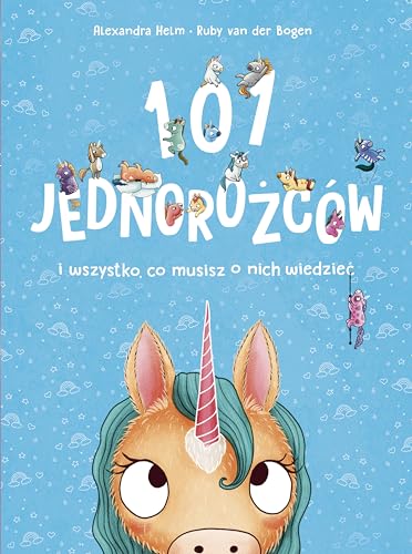 101 jednorożców i wszystko, co musisz o nich wiedzieć von Znak