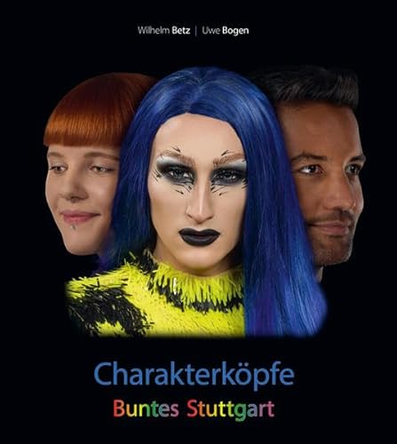 Charakterköpfe: Buntes Stuttgart