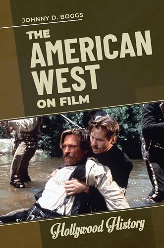 The American West on Film (Hollywood History) von ABC-CLIO