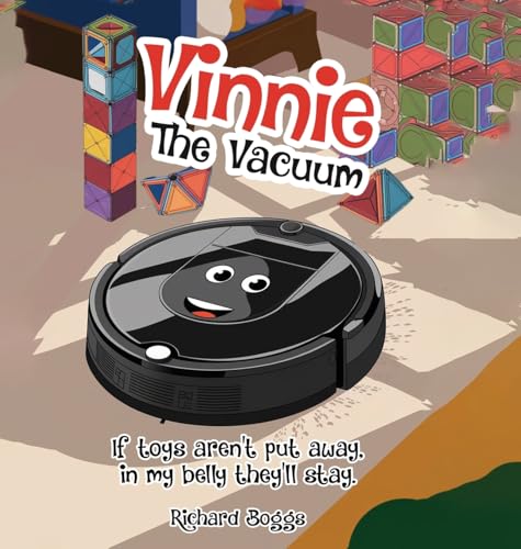 Vinnie the Vacuum: If toys aren't put away, in my belly they'll stay. von Gpa
