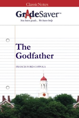GradeSaver (TM) ClassicNotes: The Godfather von GradeSaver LLC