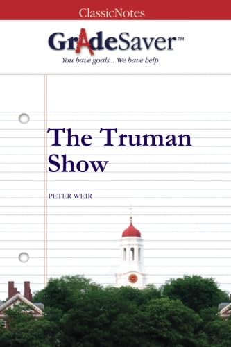 GradeSaver (TM) ClassicNotes: The Truman Show von GradeSaver LLC