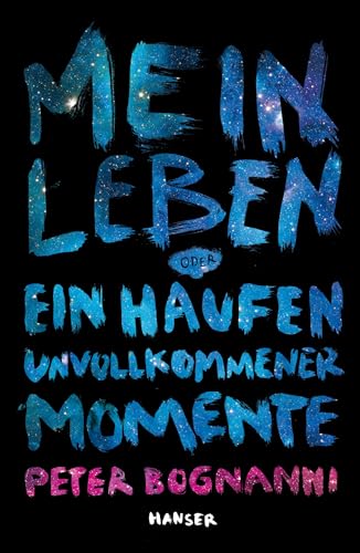 Mein Leben oder ein Haufen unvollkommener Momente von HANSER FACHBUCHVERLAG