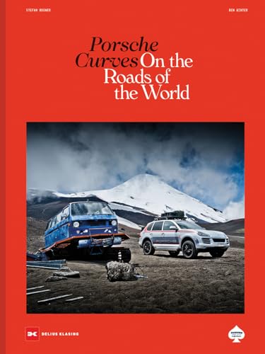 Porsche Curves: On the Roads of the World - Patagonien, Thailand, Island, Neuseeland, Schweiz, Singapur, Deutschland, Vietnam, Österreich, Malaysia, Frankreich Porsche Curves: On the Roads of the World - Patagonien, Thailand, Island, Neuseeland, Schweiz, Singapur, Deutschland, Vietnam, Österreich, Malaysia, Frankreich von Delius Klasing Verlag