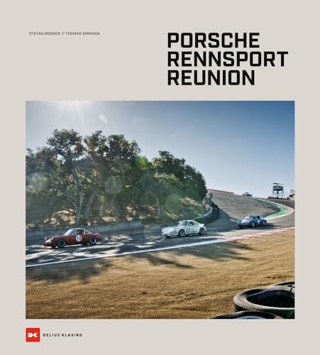 Porsche Rennsport Reunion von Delius Klasing Verlag