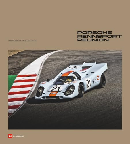 Porsche Rennsport Reunion Porsche Rennsport Reunion von DELIUS KLASING