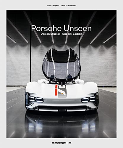 Porsche Unseen Special Edition: Design Studies von Delius Klasing Vlg GmbH