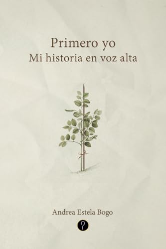 Primero yo: Mi historia en voz alta Primero yo: Mi historia en voz alta von Tercero en discordia