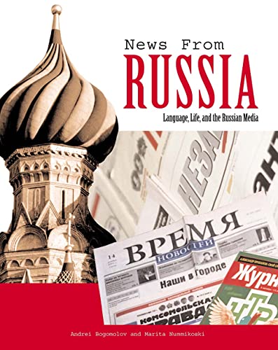 News from Russia: Language, Life, and the Russian Media (Yale Language Series) von Yale University Press