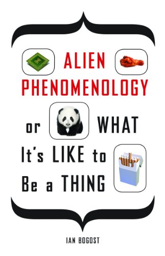 Alien Phenomenology, or What It's Like to Be a Thing (Posthumanities, Band 20) von University of Minnesota Press