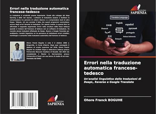 Errori nella traduzione automatica francese-tedesco: Un'analisi linguistica delle traduzioni di DeepL, Reverso e Google Translate von Edizioni Sapienza