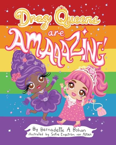 Drag Queens Are Amaaazing! von Gatekeeper Press