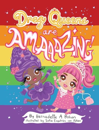 Drag Queens Are Amaaazing! von Gatekeeper Press