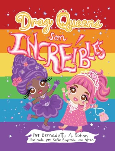 Drag Queens Son Increibles Drag Queens Son Increibles von Gatekeeper Press