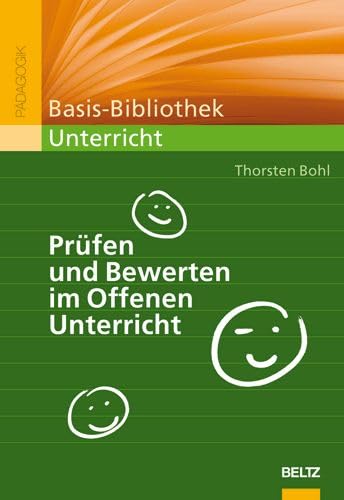 Prüfen und Bewerten im Offenen Unterricht (Basis-Bibliothek Unterricht)