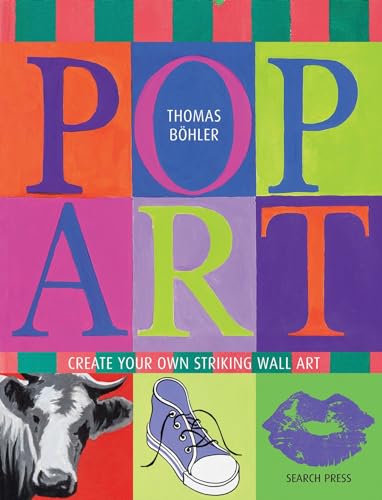 Pop Art: Create Your Own Striking Wall Art von Search Press