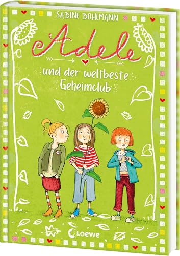 Adele und der weltbeste Geheimclub (Band 3): Kinderbuch zum Vorlesen und Selberlesen - Für Mädchen und Jungen ab 8 Jahren