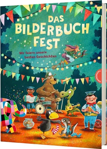 Das Bilderbuchfest: Wir feiern unsere besten Geschichten | Thienemann-Esslinger Verlag Jubiläumsausgabe
