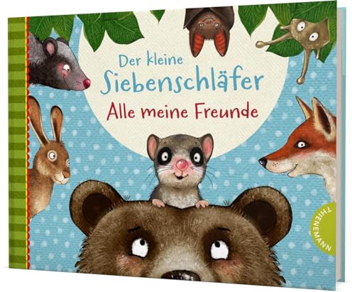 Der kleine Siebenschläfer: Alle meine Freunde: Niedliches Freundebuch von Thienemann-Esslinger Verlag GmbH