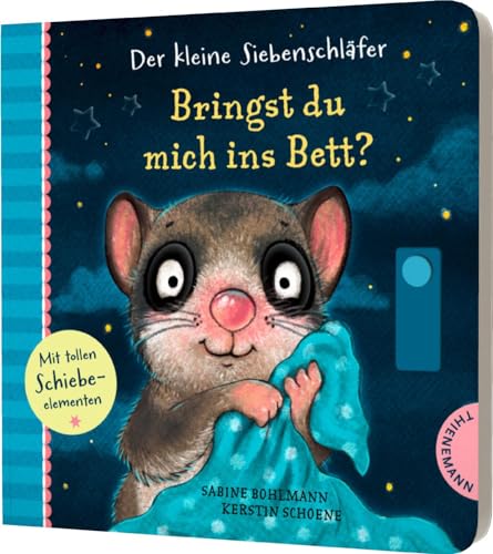Der kleine Siebenschläfer: Bringst du mich ins Bett?: Interaktives Pappbilderbuch mit Schiebeelementen für das gemeinsame Abendritual Der kleine Siebenschläfer: Bringst du mich ins Bett?: Interaktives Pappbilderbuch mit Schiebeelementen für das gemeinsame Abendritual
