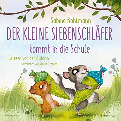 Der kleine Siebenschläfer: Der kleine Siebenschläfer kommt in die Schule: 1 CD von Silberfisch