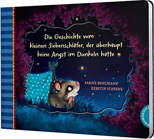 Der kleine Siebenschläfer 5: Die Geschichte vom kleinen Siebenschläfer, der überhaupt keine Angst im Dunkeln hatte (5) Der kleine Siebenschläfer 5: Die Geschichte vom kleinen Siebenschläfer, der überhaupt keine Angst im Dunkeln hatte (5)