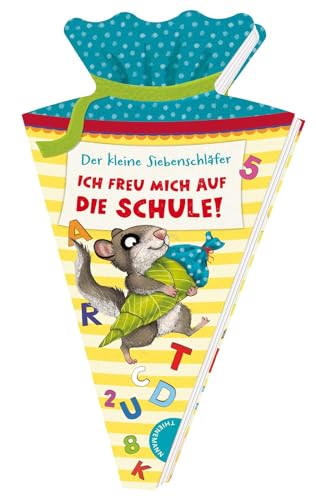 Der kleine Siebenschläfer: Ich freu mich auf die Schule!: Geschenk zum Schulstart von Thienemann Verlag