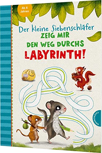 Der kleine Siebenschläfer: Zeig mir den Weg durchs Labyrinth!: Beschäftigung ab 4 Jahren von Thienemann Verlag