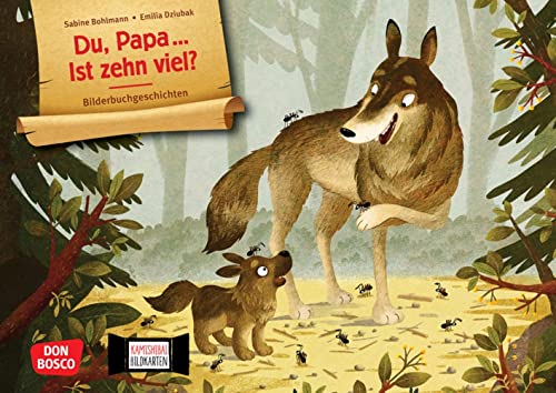 Du, Papa ... Ist zehn viel? Kamishibai Bildkartenset: Entdecken - Erzählen - Begreifen: Bilderbuchgeschichten. Papawolf beantwortet philosophische ... für unser Erzähltheater) von Don Bosco