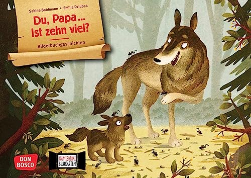 Du, Papa ... Ist zehn viel? Kamishibai Bildkartenset: Entdecken - Erzählen - Begreifen: Bilderbuchgeschichten. Papawolf beantwortet philosophische ... für unser Erzähltheater)