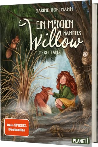 Ein Mädchen namens Willow 4: Nebeltanz: Für alle, die den Wald lieben (4) von Planet!