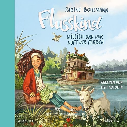 Flusskind 2: Millilu und der Duft der Farben: 2 CDs (2) von Silberfisch