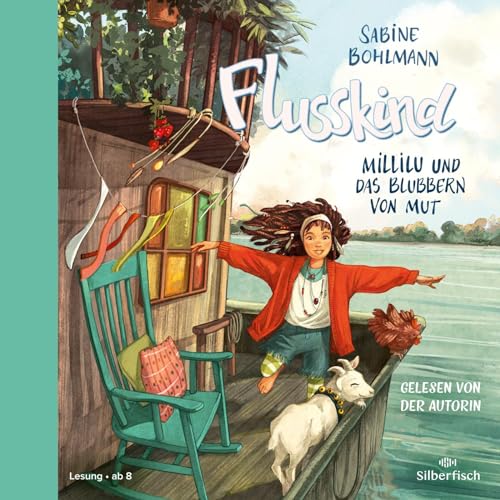 Flusskind 3: Millilu und das Blubbern von Mut: 2 CDs (3)