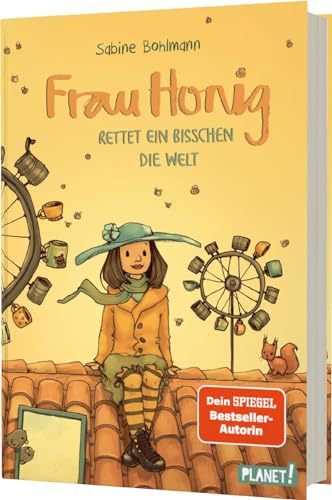 Frau Honig: Frau Honig rettet ein bisschen die Welt: Magisches Kinderbuch ab 8 von Planet!