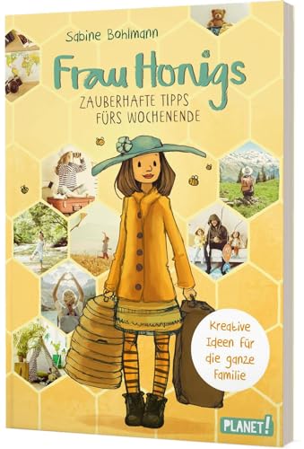 Frau Honig: Frau Honigs zauberhafte Tipps fürs Wochenende: Liebevoller Ratgeber von Planet! in der Thienemann-Esslinger Verlag GmbH