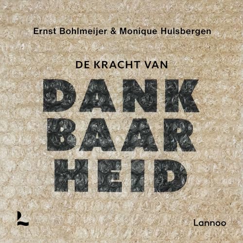 De kracht van dankbaarheid von Lannoo