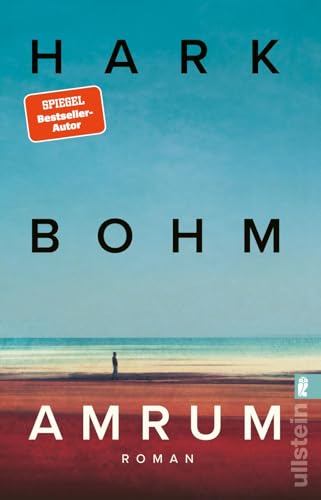 Amrum: Roman | Der SPIEGEL-Bestseller: Ein Roman über die Liebe zu einer Insel und eine Freundschaft, die alle Gräben überwindet von Ullstein Taschenbuch