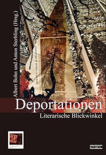 Deportationen: Literarische Blick"winkel (Fragmentarium) von Pop, Traian