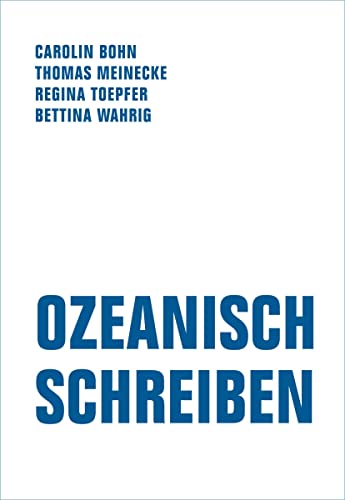 Ozeanisch Schreiben: Drei Ensembles zu einer Poetik des Nicht-Binären