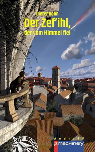 Der Zef'ihl, der vom Himmel fiel (AndroSF: Die SF-Reihe für den Science Fiction Club Deutschland e.V. (SFCD))