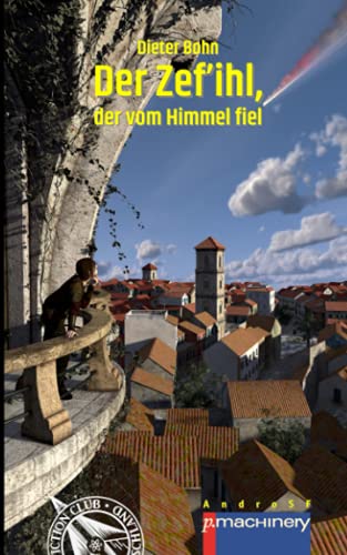 Der Zef'ihl, der vom Himmel fiel (AndroSF: Die SF-Reihe für den Science Fiction Club Deutschland e.V. (SFCD))