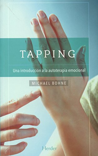Tapping : una introducción a la autoterapia emocional von Herder