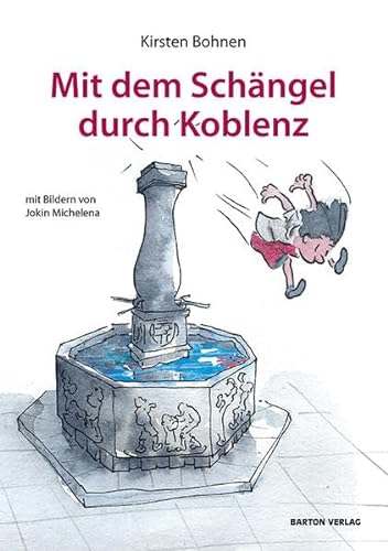 Mit dem Schängel durch Koblenz: Das Kinder-Koblenz-Buch