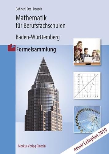 Mathematik für Berufsfachschulen: in Baden-Württemberg - Formelsammlung